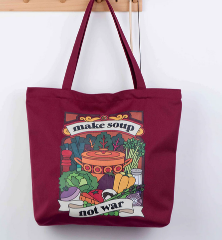 Make Soup Not War Tote