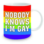 No One Knows I'm Gay Giant Mug